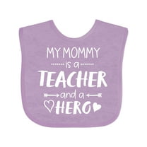 Inktastic My Mommy is a Teacher and a Hero Boys or Girls Baby Bib