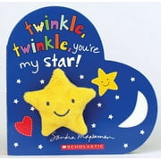 SANDRA MAGSAMEN Twinkle Twinkle Youre My Star (Board Book)