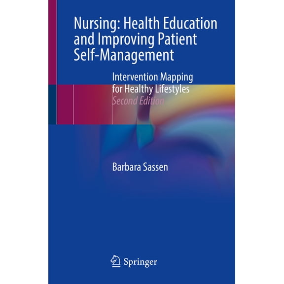 Nursing: Health Education and Improving Patient Self-Management: Intervention Mapping for Healthy Lifestyles, (Paperback)