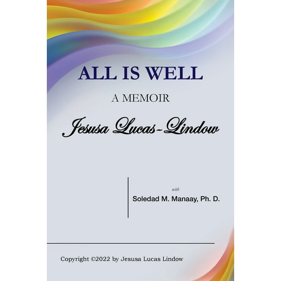 All Is Well: A Memoir, (Paperback)