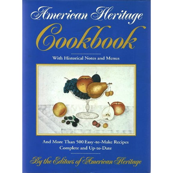Pre-Owned The American Heritage Cookbook (Hardcover) 0828104034 9780828104036