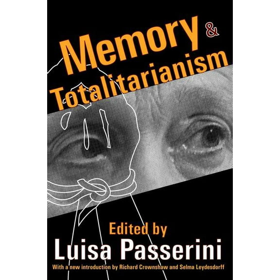 Memory and Narrative Memory and Totalitarianism, (Hardcover)