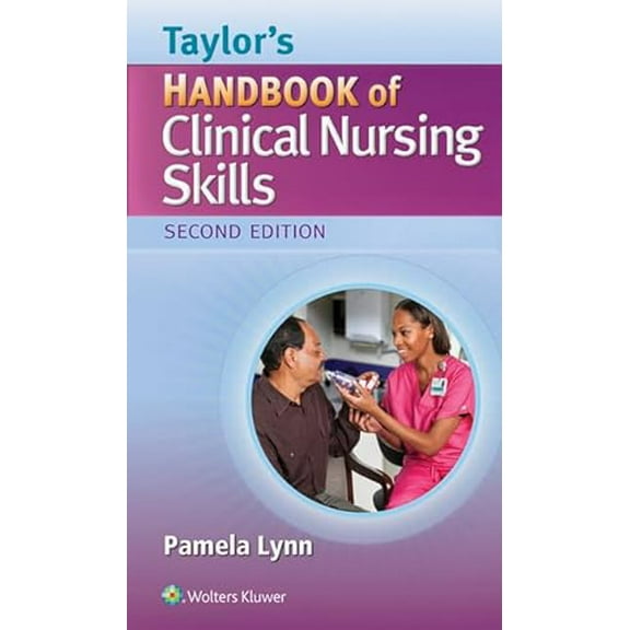 Pre-Owned Taylor's Handbook of Clinical Nursing Skills (Paperback) 1451193637 9781451193633