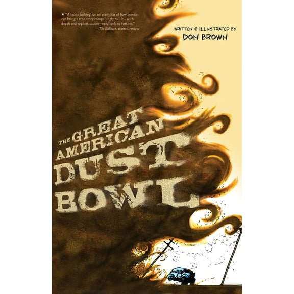 The Great American Dust Bowl: A Graphic Novel, (Paperback)