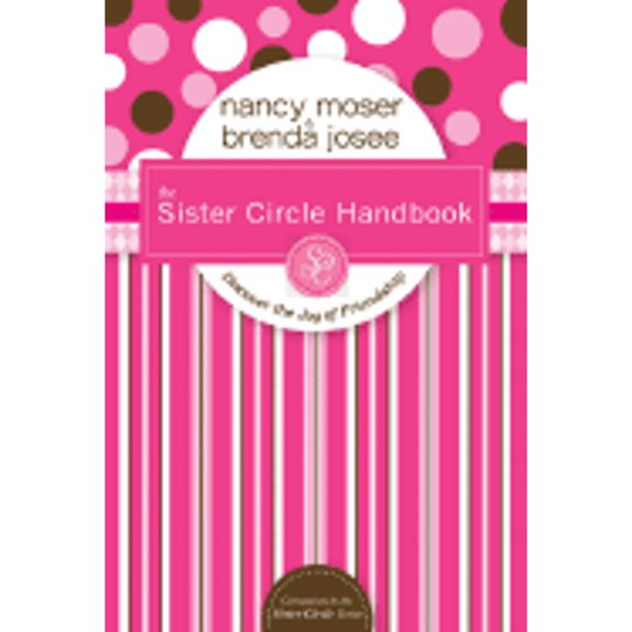 Pre-Owned The Sister Circle Handbook: Discover the Joy of Friendship (Paperback) 076443571X 9780764435713
