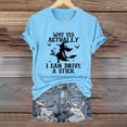 thumbnail image 2 of WHEANG Women T Shirts Halloween Why Yes Actually I Can Drive A Stick Letter Print Tops for Women Casual Crew Neck Short Sleeve Tops for Women Holiday Graphic Top Size M Blue, 2 of 5