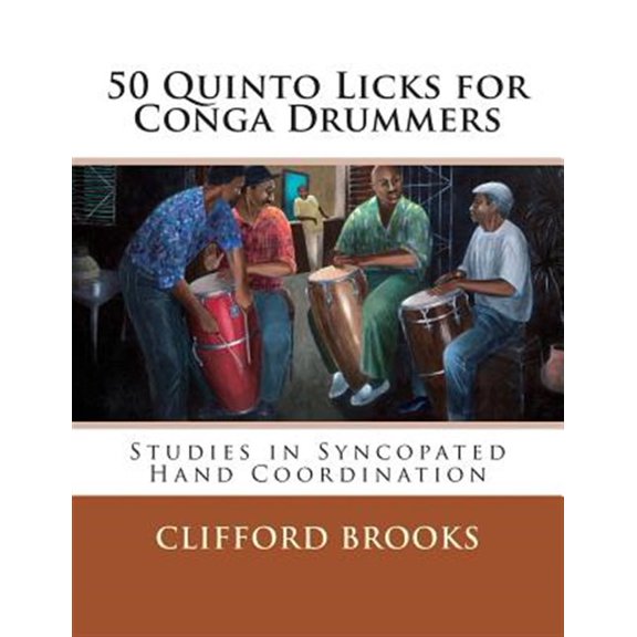 Pre-Owned 50 Quinto Licks for Conga Drummers : Studies in Syncopated Hand Coordination