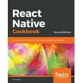thumbnail image 1 of Pre-Owned React Native Cookbook - Second Edition (Paperback) 1788991923 9781788991926, 1 of 1