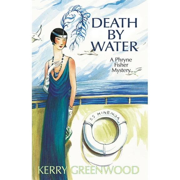 Phryne Fisher Mysteries Death by Water: A Phryne Fisher Mystery, Book 15, (Paperback)