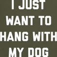 thumbnail image 3 of CafePress - I Just Want To Hang With My Dog Dark T Shirt - Men's Classic Graphic Cotton T-Shirt, 3 of 4