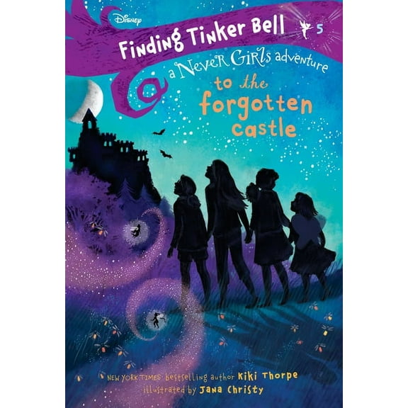 Never Girls Finding Tinker Bell #5: To the Forgotten Castle (Disney: The Never Girls), (Paperback)