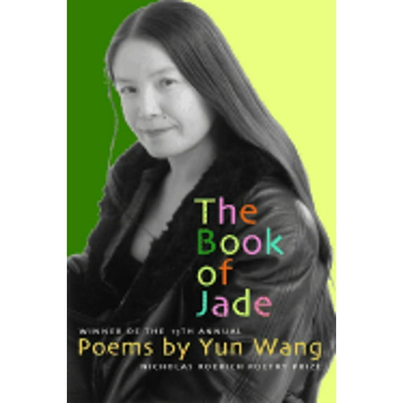 The Book of Jade: Poems (Paperback) by Yun Wang