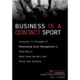 thumbnail image 1 of Business Is a Contact Sport: Relationship Asset Management (Hardcover) by Dr. Tom Richardson, Augusto Vidaurreta, Tom Gorman, 1 of 1