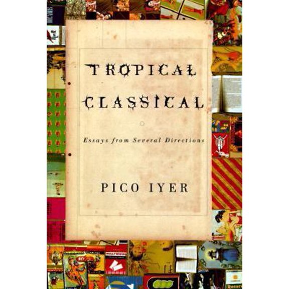 Pre-Owned Tropical Classical: Essays from Several Directions (Hardcover) 0679454322 9780679454328