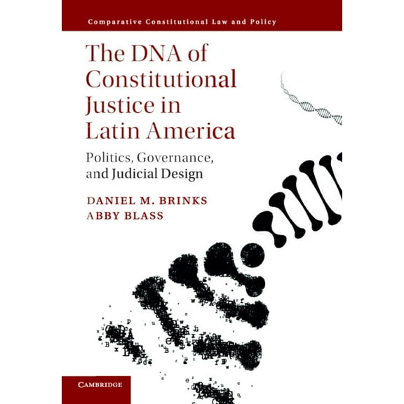 Comparative Constitutional Law and Polic The DNA of Constitutional Justice in Latin America, (Paperback)