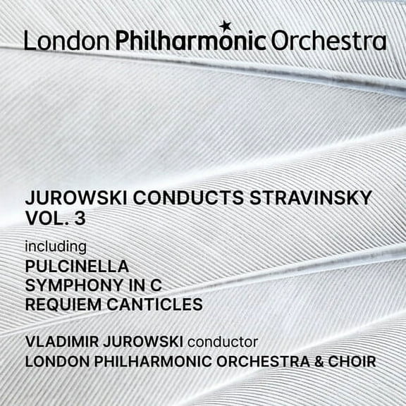 London Philharmonic Orchestra - Jurowski Conducts Stravinsky Vol. 3 - Music & Performance - CD