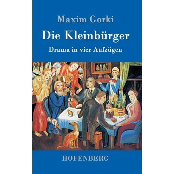 Die Kleinbürger (Hardcover)