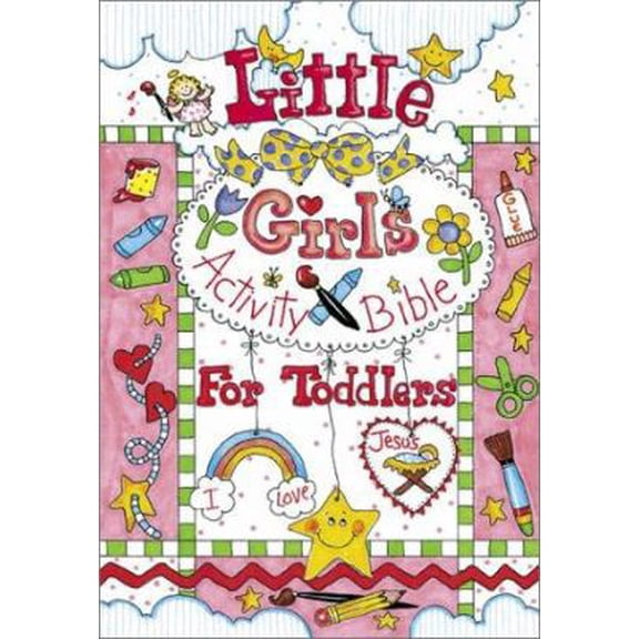 Pre-Owned Little Girls Activity Bible for Toddlers (Hardcover) 0801044960 9780801044960