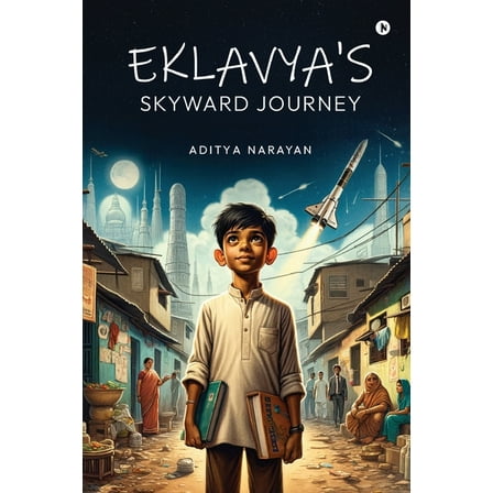 Eklavya's Skyward Journey, (Paperback)