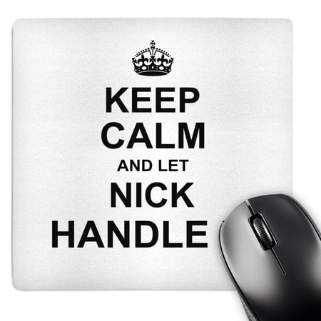 3dRose  Keep Calm and Let Nick Handle it - funny personal name  MousePad price history on PriceWatchPro