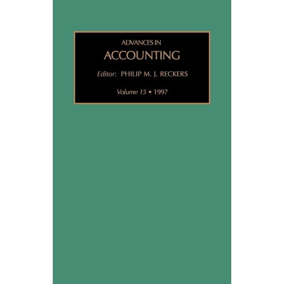 Advances in Accounting Advances in Accounting: Volume 15, Book 15, (Hardcover)