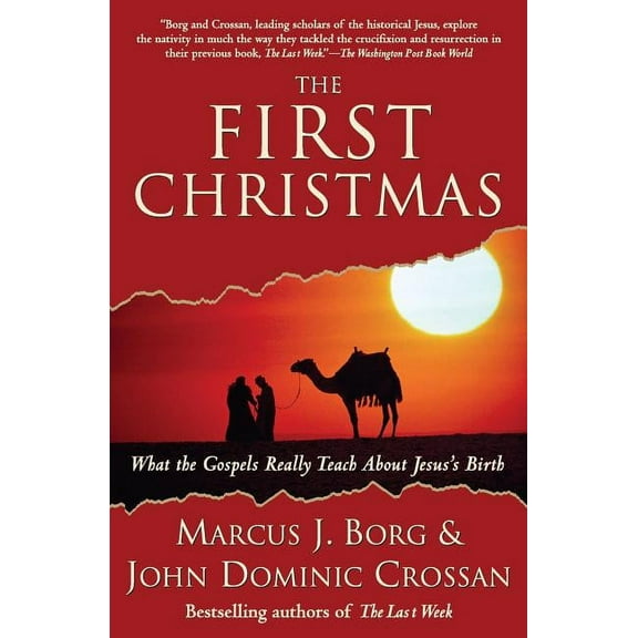 The First Christmas: What the Gospels Really Teach about Jesus's Birth, (Paperback)