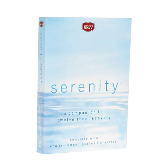 Serenity-NKJV: A Companion for Twelve Step Recovery, (Paperback)