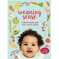thumbnail image 1 of Weaning Sense: A Baby-Led Feeding Guide From 4 Months Onwards, 1 of 2