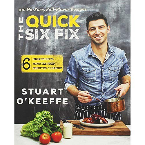 Pre-Owned Quick Six Fix: 100 No-Fuss, Full-Flavor Recipes - Six Ingredients, Six Minutes Prep, Six Minutes Cleanup