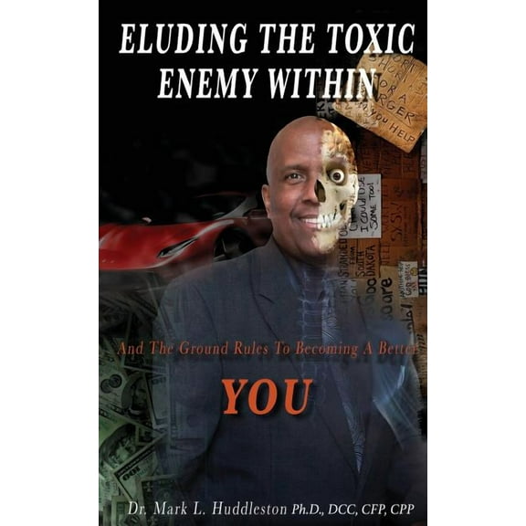 Eluding the Toxic Enemy Within, (Paperback)
