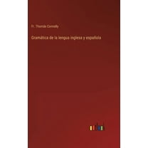 Gramática de la lengua inglesa y española (Hardcover)