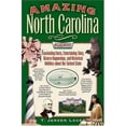 thumbnail image 1 of Pre-Owned Amazing North Carolina: Fascinating Facts, Entertaining Tales, Bizarre Happenings, and Historical Oddities from the Tarheel State (Paperback) 1558539654 9781558539655, 1 of 1