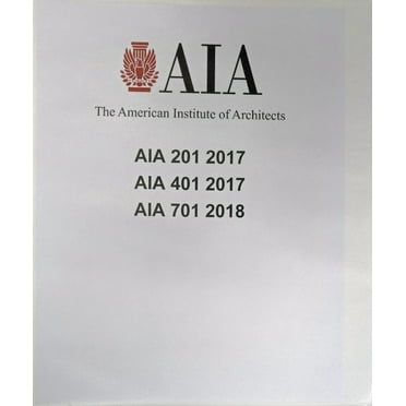 AIA Documents A201 A401 A701 - 2017/18 General Conditions