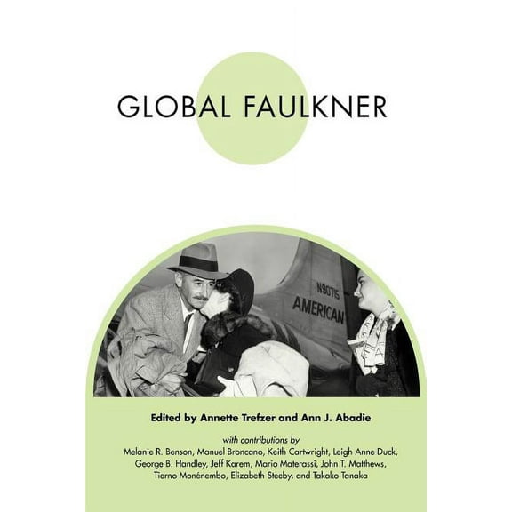 Faulkner and Yoknapatawpha Global Faulkner, (Paperback)