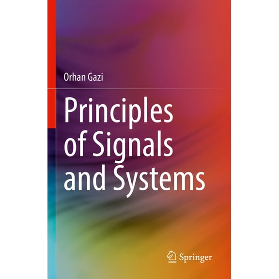 Principles of Signals and Systems, (Paperback)