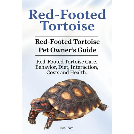 Red-Footed Tortoise. Red-Footed Tortoise Pet Owner's Guide. Red-Footed Tortoise Care, Behavior, Diet, Interaction, Costs and