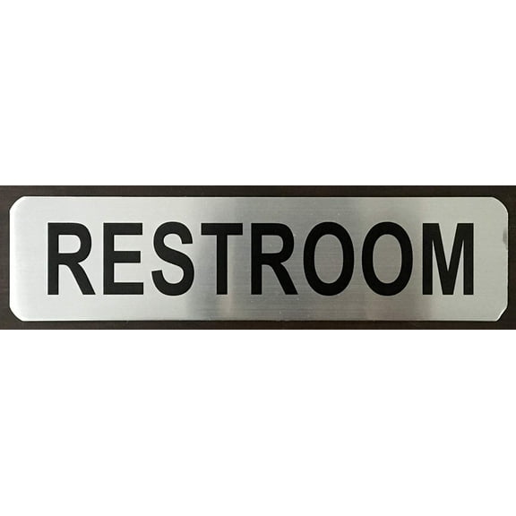 RESTROOM SIGN (BRUSHED ALUMINUM 2X8-HEAVY DUTY !!! )-The Mont argent line.