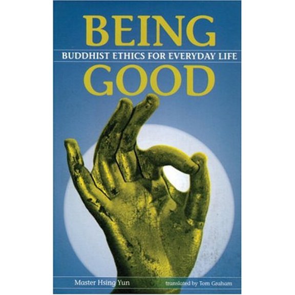 Pre-Owned Being Good: Buddhist Ethics For Everday Life (Paperback) 0834804581 9780834804586
