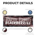 thumbnail image 3 of Farm Fresh Blackberries Banner Sign 18 Inch x 48 Inch | 13 oz Vinyl with Metal Grommets | Heavy-Duty Single-Sided Outdoor Durable Printed High-Quality Weatherproof | Made in the USA, 3 of 6