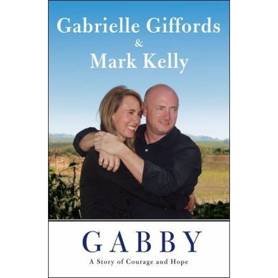Pre-Owned Gabby: A Story of Courage and Hope (Hardcover) 1451661061 9781451661064