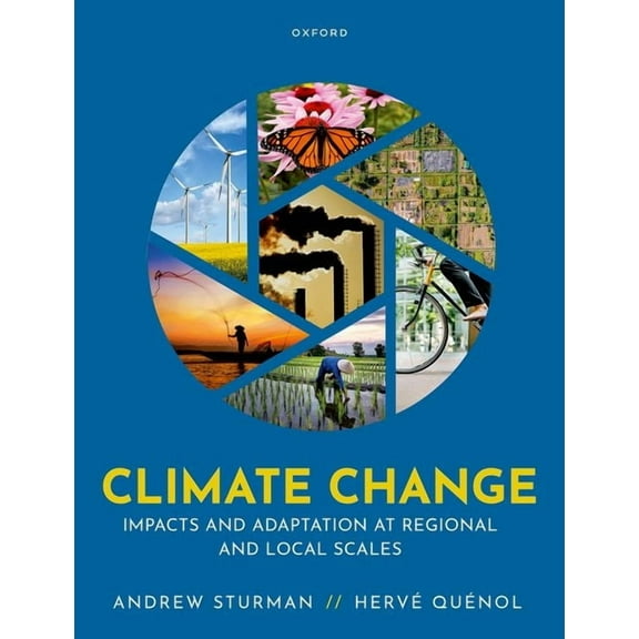 Climate Change: Impacts and Adaptation at Regional and Local Scales, (Paperback)