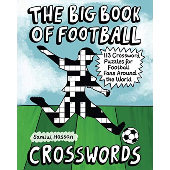 Pre-Owned The Big Book of Football Crosswords: 113 Crossword Puzzles for Football Fans Around the World, 9781838272135, 1838272135, Paperback,