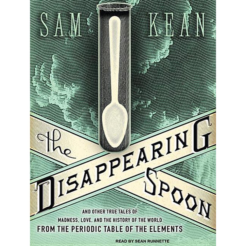 The Disappearing Spoon (Audiobook)