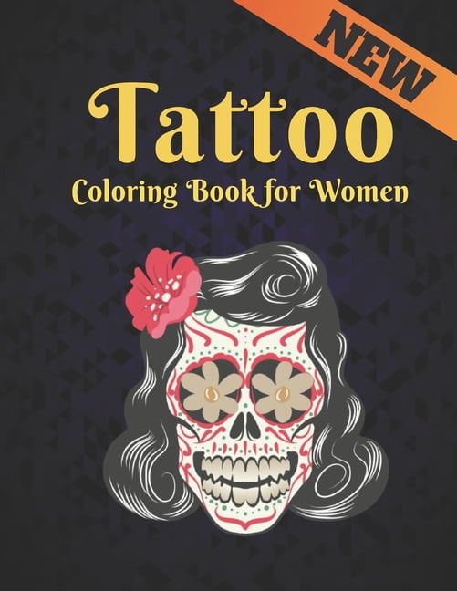 Tattoo Coloring Book for Women: An Adult Coloring Book Amazing Gift for Tattoo Lovers 50 One Sided Tattoos Awesome and Relaxing Tattoo Designs for Men and Women A Coloring Book For Adult Relaxation Mo