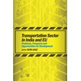 thumbnail image 1 of Transportation Sector in India and EU : Problems, Prospects and Opportunities for Development (Hardcover), 1 of 1