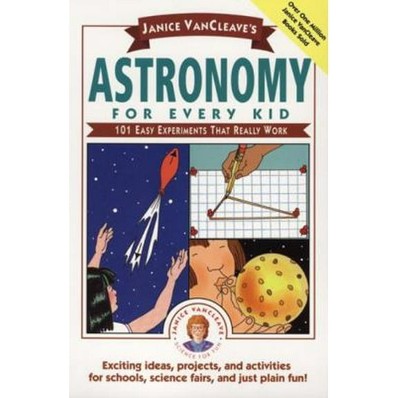 Pre-Owned Janice Vancleave's Astronomy for Every Kid: 101 Easy Experiments That Really Work (Paperback) 0471535737 9780471535737