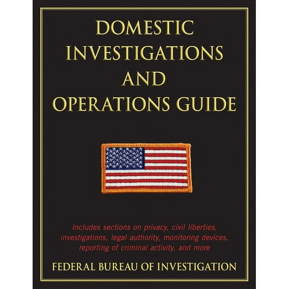 Domestic Investigations and Operations Guide (Paperback)