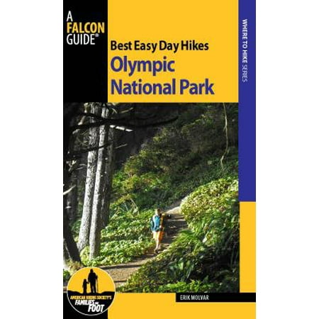 Best Easy Day Hikes Olympic National Park - eBook (Best Views Olympic National Park)