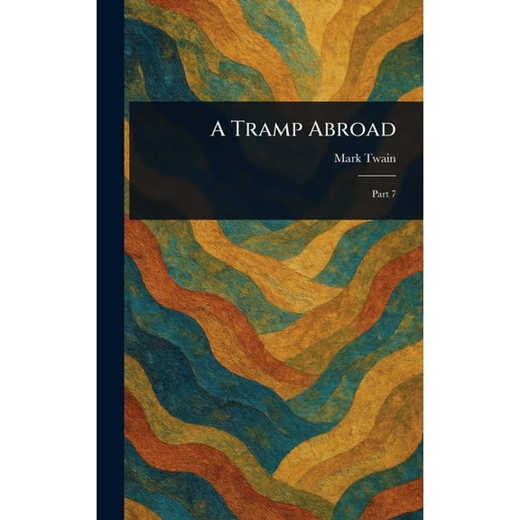 A Tramp Abroad, (Hardcover)