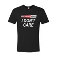 thumbnail image 2 of Go All Out Breaking News I Don't Care Funny Sarcastic Humor Deluxe Soft T-Shirt Mens/Women, 2 of 4